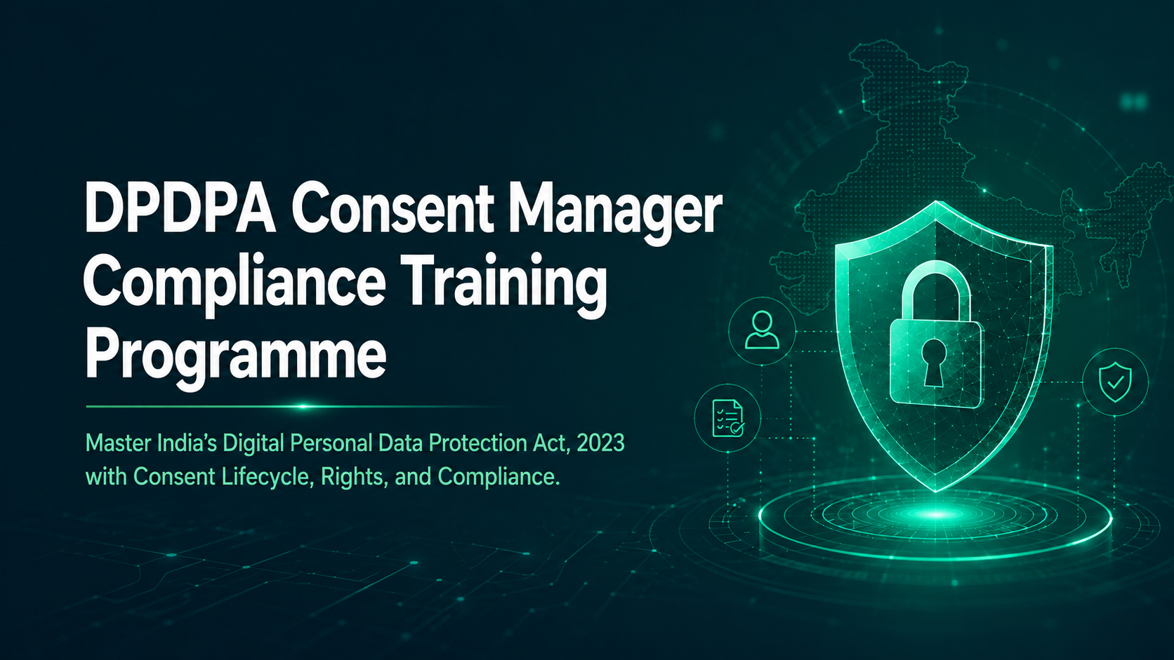 DPDPA Consent Manager Compliance Training Programme